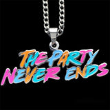 'The Party Never Ends' Necklace
